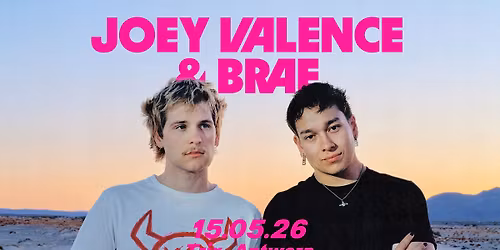 Joey Valence & Brae + WHATMORE \/ Trix