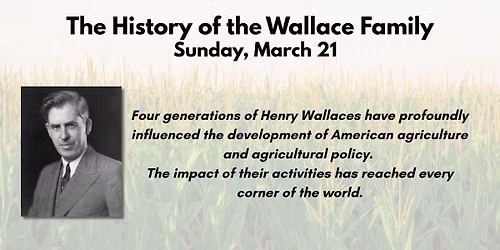 Iowa Files: The History of the Wallace Family