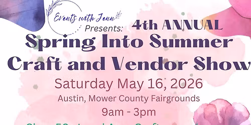 Spring into Summer Craft and Vendor Show