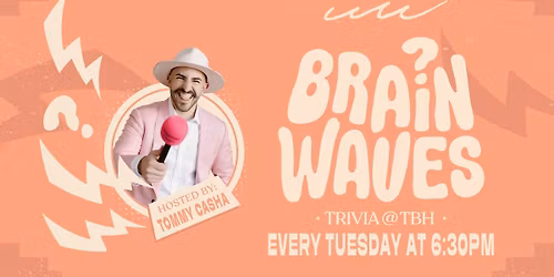 BRAINWAVES | TBH TRIVIA