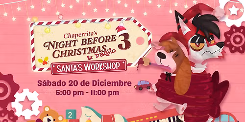 Chaperrita & Daglio: Night Before Christmas \/ Santa's Workshop