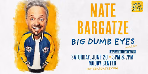 Nate Bargatze: Big Dumb Eyes World Tour