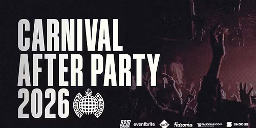 Ministry of Sound, Official Carnival After Party 2026  \ud83d\udd0a BOOK NOW \ud83d\udd0a