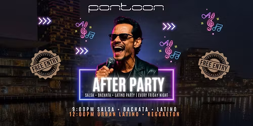 \ud83c\udf19 Pontoon Latin Fridays \u2014 the Salsa + Bachata + Latino afterparty \ud83c\udf19