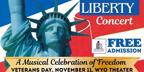 Liberty Concert: A Musical Celebration of Freedom