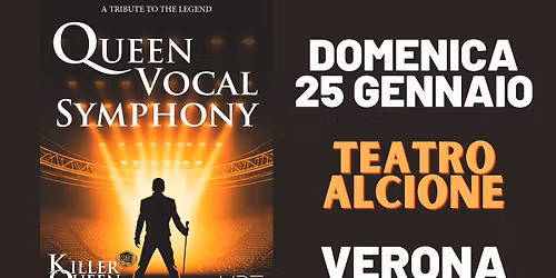 QUEEN Vocal Symphony@Teatro Alcione, Verona