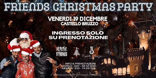 Friends Christmas Party@Castello Bruzzo