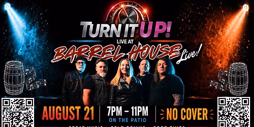 Turn It Up! Debuts at Barrel House Live! Patio Stage!