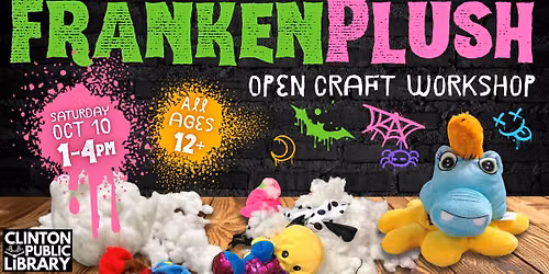 FrankenPlush Open Craft Workshop
