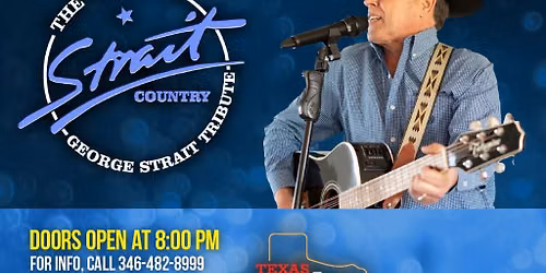 Strait Country - The Ultimate George Strait Tribute