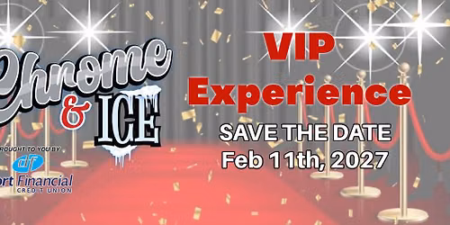 12th Annual Chrome & Ice\u2122 VIP Experience