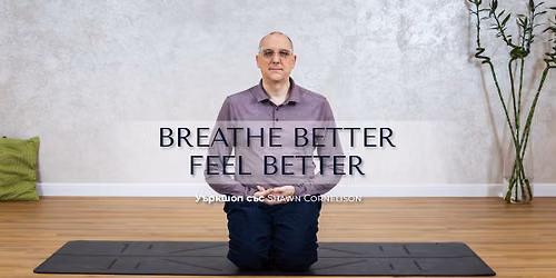 Breathe better, feel better - \u0443\u044a\u0440\u043a\u0448\u043e\u043f \u0441\u044a\u0441 Shawn Cornelison