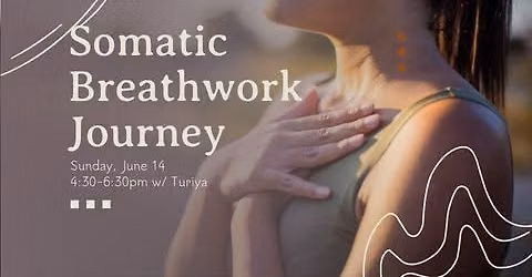 Somatic Breathwork Journey - The Turiya Method