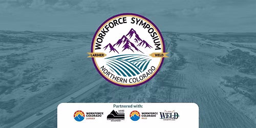 2026 Northern Colorado Workforce Symposium