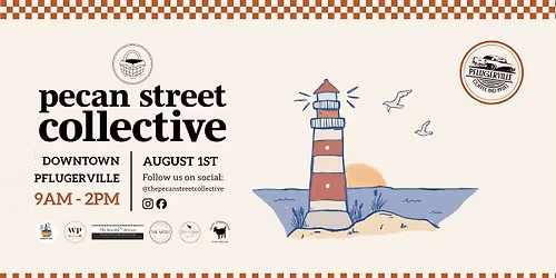 August 1st Pecan Street Collective 