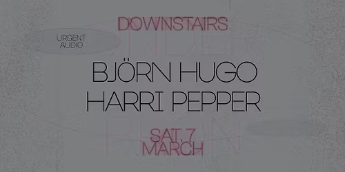 Urgent Audio: Bj\u00f6rn Hugo, Harri Pepper