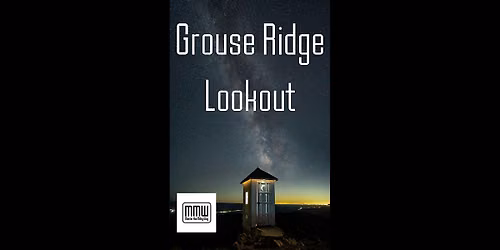 Grouse Ridge Lookout - Sunset and Milky Way