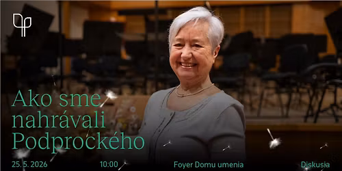 Ako sme nahr\u00e1vali Podprock\u00e9ho