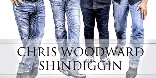 Chris Woodward & Shindiggin\u2019