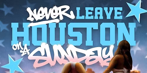 Houston Memorial Day Weekend 2026 - DOME ON SUNDAY