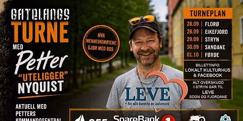 Gatelangsturne med Petter "Uteligger" Nyquist \/\/ Stryn Kulturhus