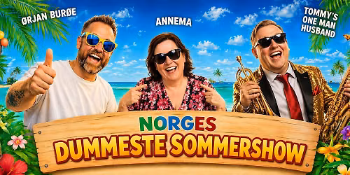 Norges Dummeste Sommershow i Arendal \u2600\ufe0f Fredag