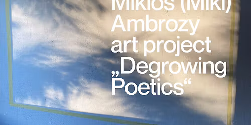 Miklos (Miki) Ambrozy | Neaugimo poetika