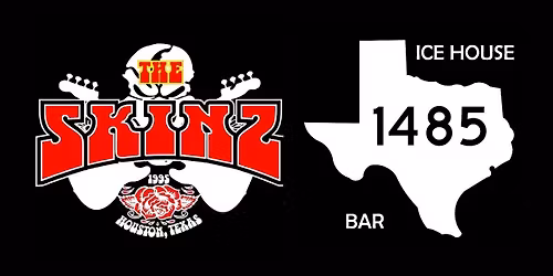 The Skinz @ Icehouse and Bar 1485 - New Caney