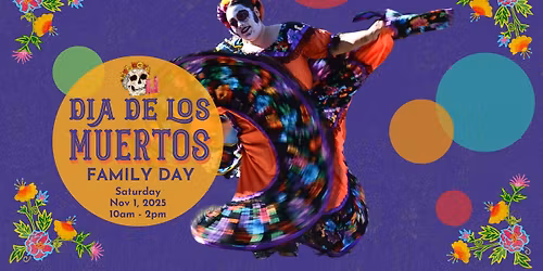 Family Day: Dia de los Muertos