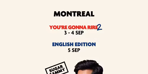 Sugar Sammy in Montreal | Bilingual and English Shows