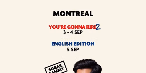 Sugar Sammy in Montreal | Bilingual and English Shows