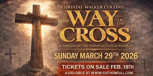 The Way of the Cross - "A Passion of the Christ" Styled Stage Play