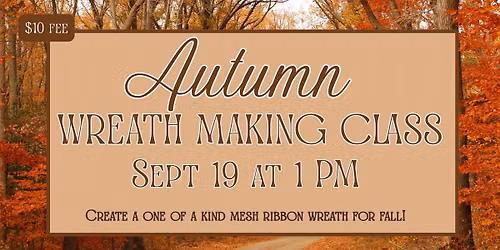 Autumn Wreath Making Class