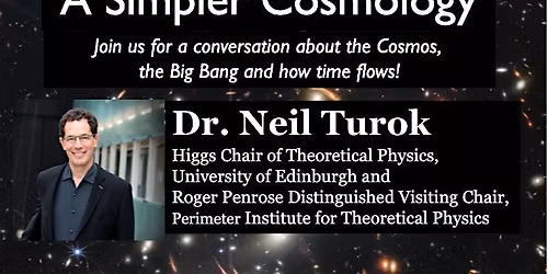 CAP Herzberg Public Lecture with Dr. Neil Turok