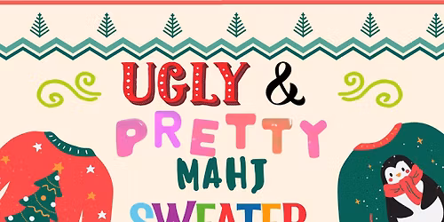 Ugly & Pretty Sweater Mahj Night