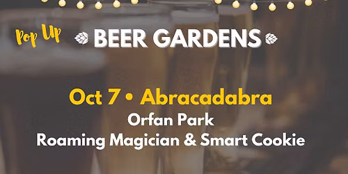 Pop-Up Beer Garden: Abracadabra