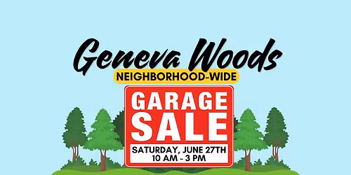 Geneva Woods Garage Sale (Neighborhood Wide)