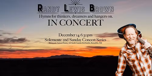 Solemente 2nd Sunday Concerts presents award winning songwriter Randy Lewis Brown
