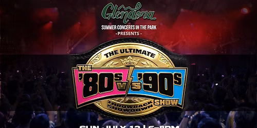The 80s vs 90s Show at Finkbiner Park (City of Glendora)