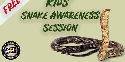 FREE Kids Snake Awareness Session!