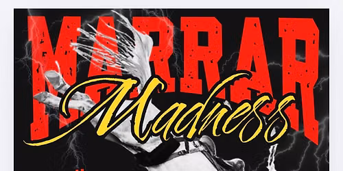 MARRAR MADNESS