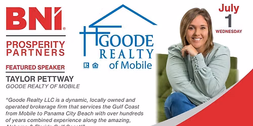 BNI Prosperity Partners Featured Speaker - Taylor Pettway, Goode Realty of Mobile