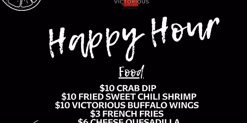 Happy Hour at Victorious Restaurant!