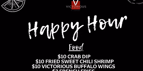 Happy Hour at Victorious Restaurant!