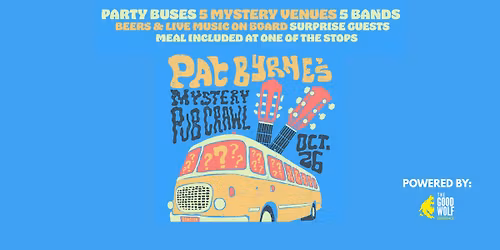 Pat Byrne's 4th Annual Mystery Pub Crawl