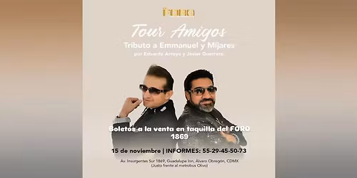 TOUR AMIGOS - TRIBUTO A EMMANUEL Y MIJARES