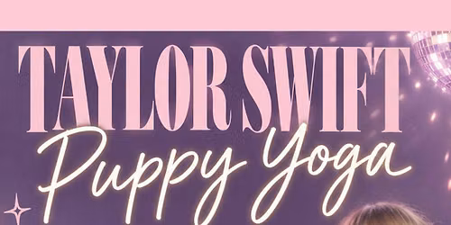 Taylor Themed Puppy Yoga - Twisted Cow Distillery <3