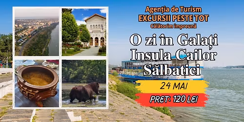\ud83d\udea4\ud83c\udf0a O zi i\u0302n Galat\u0326i - Insula Cailor Sa\u0306lbatici \ud83c\udf0a\ud83d\udea4