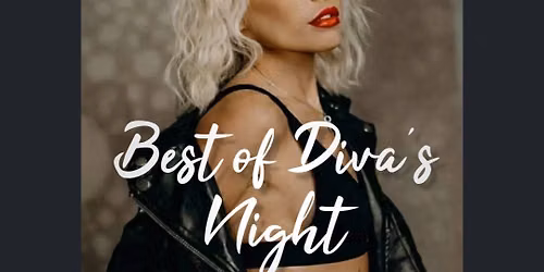 \u2728 BEST OF DIVA\u2019S NIGHT \u2728
