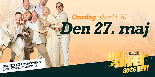 27. maj kl. 20 \u00bb Odense Sommerrevy 2026
